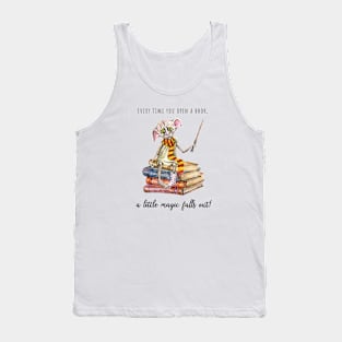 Every time you open a book,a little magic falls out Tank Top